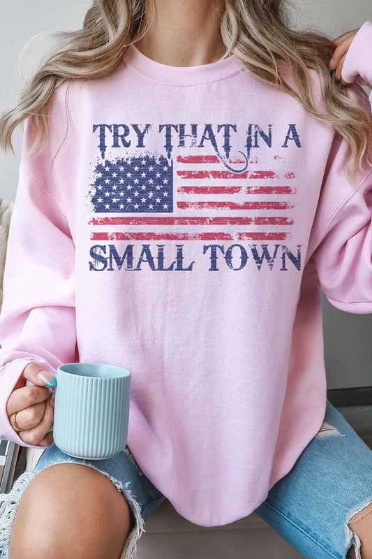 TRY THAT IN A SMALL TOWN OVERSIZED SWEATSHIRT-Charmful Clothing Boutique
