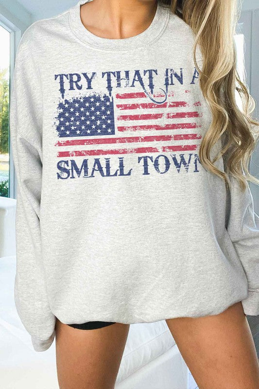 TRY THAT IN A SMALL TOWN OVERSIZED SWEATSHIRT-Charmful Clothing Boutique