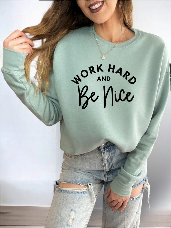 Work Hard and Be Nice Premium Crewneck Sweatshirt-Charmful Clothing Boutique