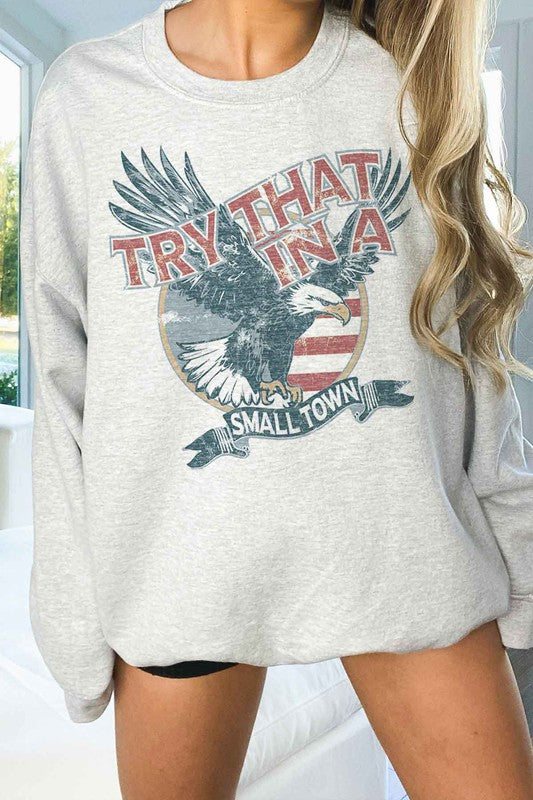 TRY THAT IN A SMALL TOWN OVERSIZED SWEATSHIRT-Charmful Clothing Boutique