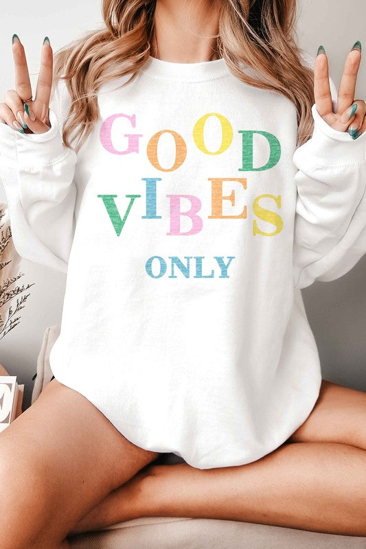 GOOD VIBES ONLY GRAPHIC SWEATSHIRT-Charmful Clothing Boutique