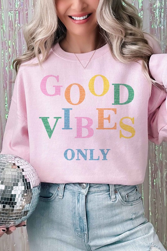 GOOD VIBES ONLY GRAPHIC SWEATSHIRT-Charmful Clothing Boutique